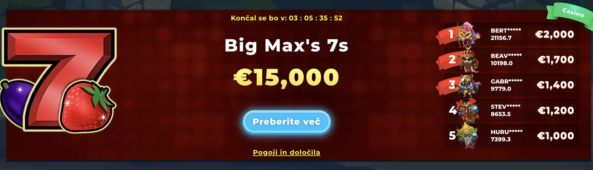 Turnir Big Max's 7s s skladom nagrad €15.000 in top 5 igralci z najboljšimi rezultati.
